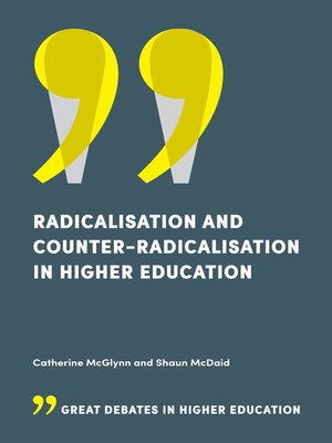 cover image of Radicalisation and Counter-Radicalisation in Higher Education